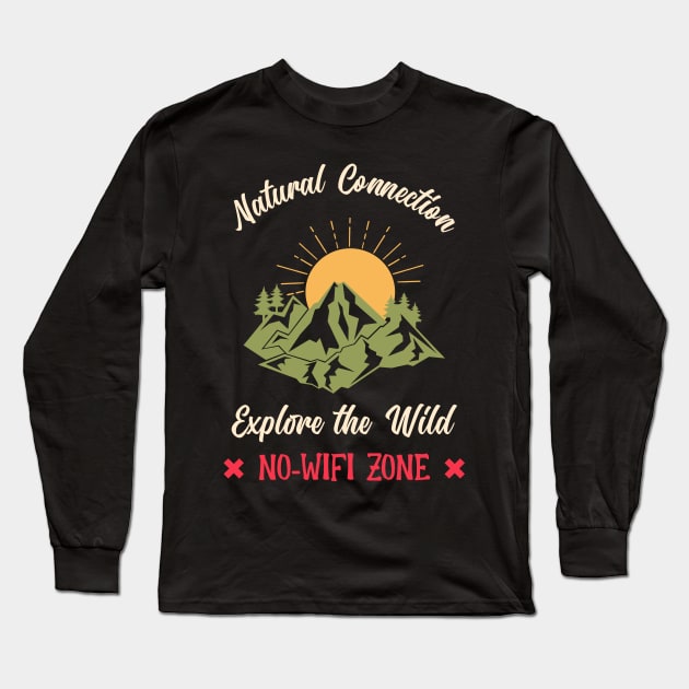 Explore The Wild Nature Is Calling Outdoors Outdoorsman Long Sleeve T-Shirt by Tip Top Tee's